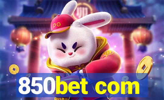 850bet com